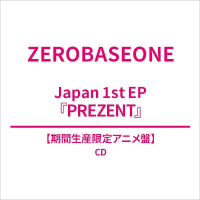 ZEROBASEONE - PREZENT (LIMITED ANIME EDITION) - JAPAN 1ST EP