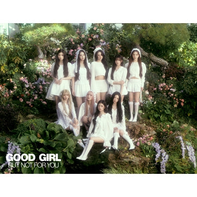 NiziU – GOOD GIRL BUT NOT FOR YOU (Limited Edition)