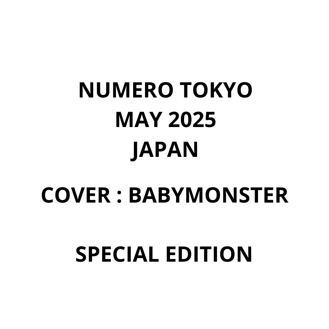 Numero Tokyo May 2025 - Special Edition (COVER : BABYMONSTER) - JAPAN