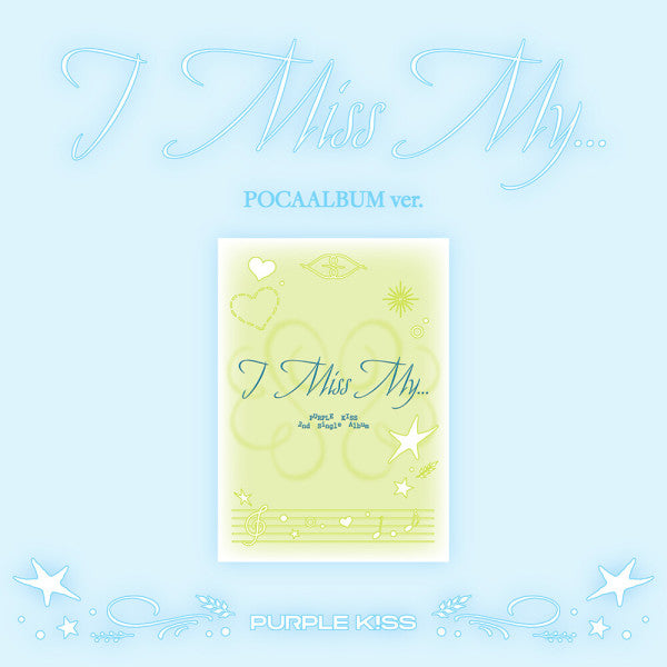 PURPLE KISS - I Miss My... (POCA ver.) (2nd Single Album)