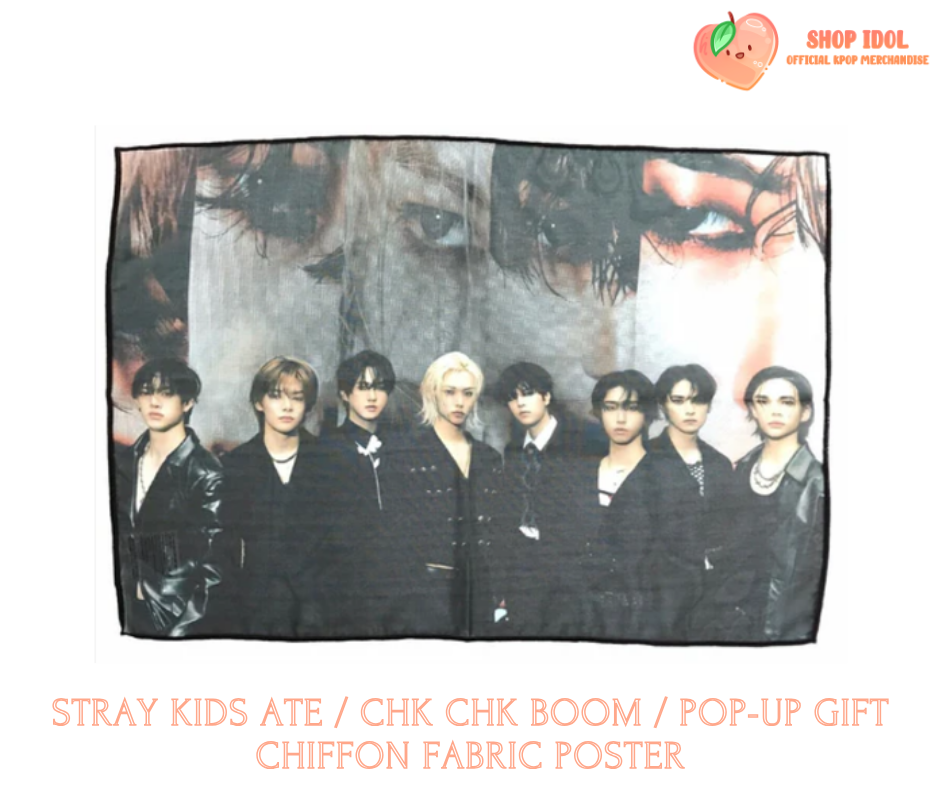 STRAY KIDS ATE / Chk Chk Boom / Pop-Up Gift Chiffon Fabric Poster