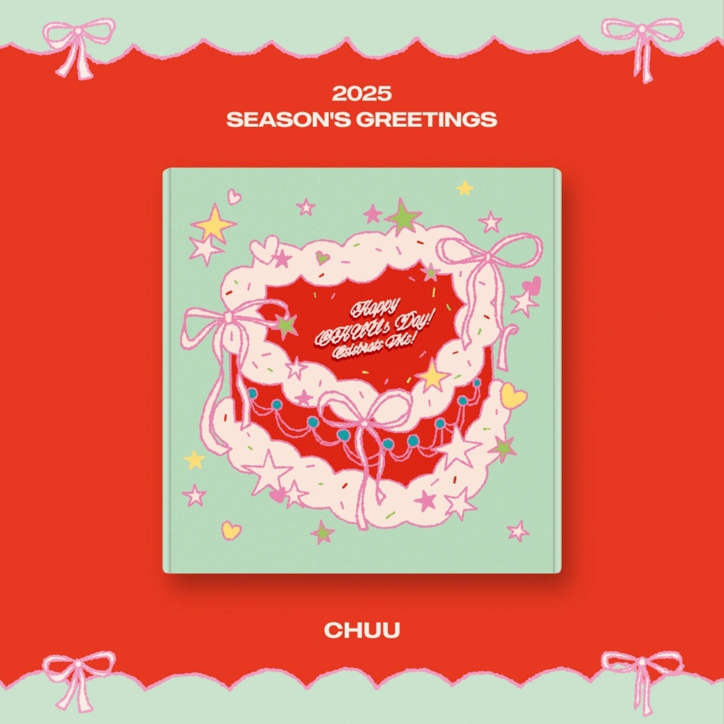 CHUU - 2025 SEASON'S GREETINGS "Happy CHUU's Day! Celebrate Me!"