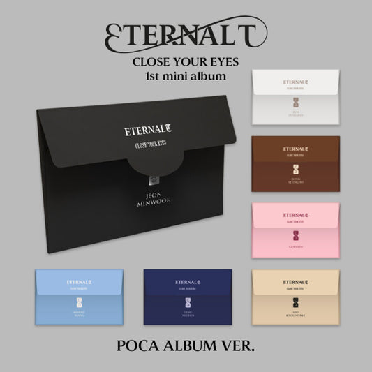 CLOSE YOUR EYES - ETERNALT (POCA ALBUM/random) - The 1st Mini Album