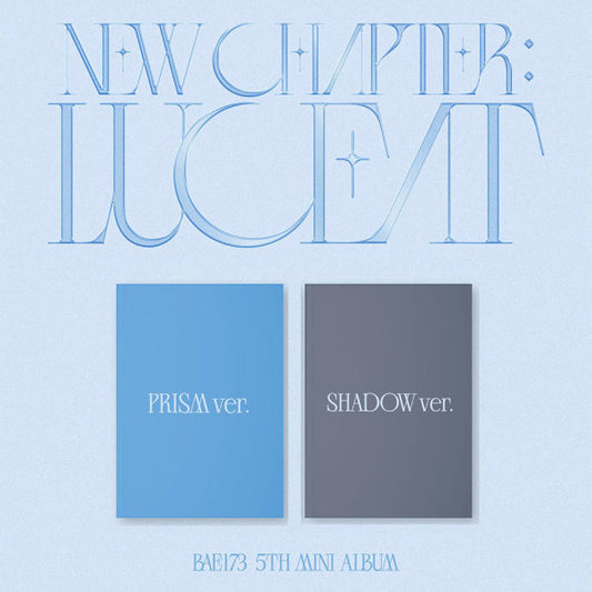 [PRE-ORDER] BAE174 - NEW CHAPTER : LUCEAT (5th Mini Album)