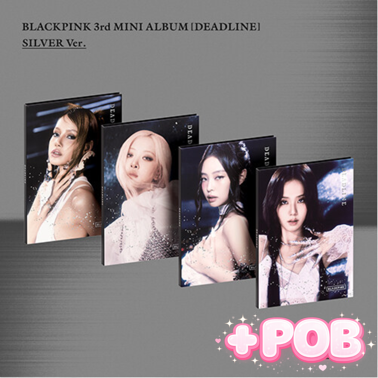 BLACKPINK – DEADLINE (3rd Mini Album | SILVER Ver.)