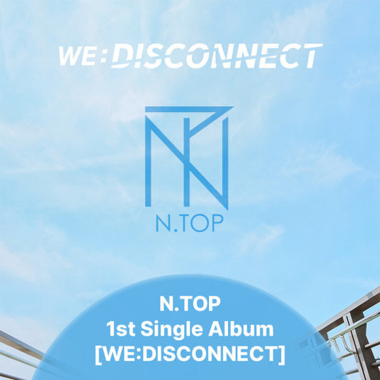 N.TOP - WE:DISCONNECT