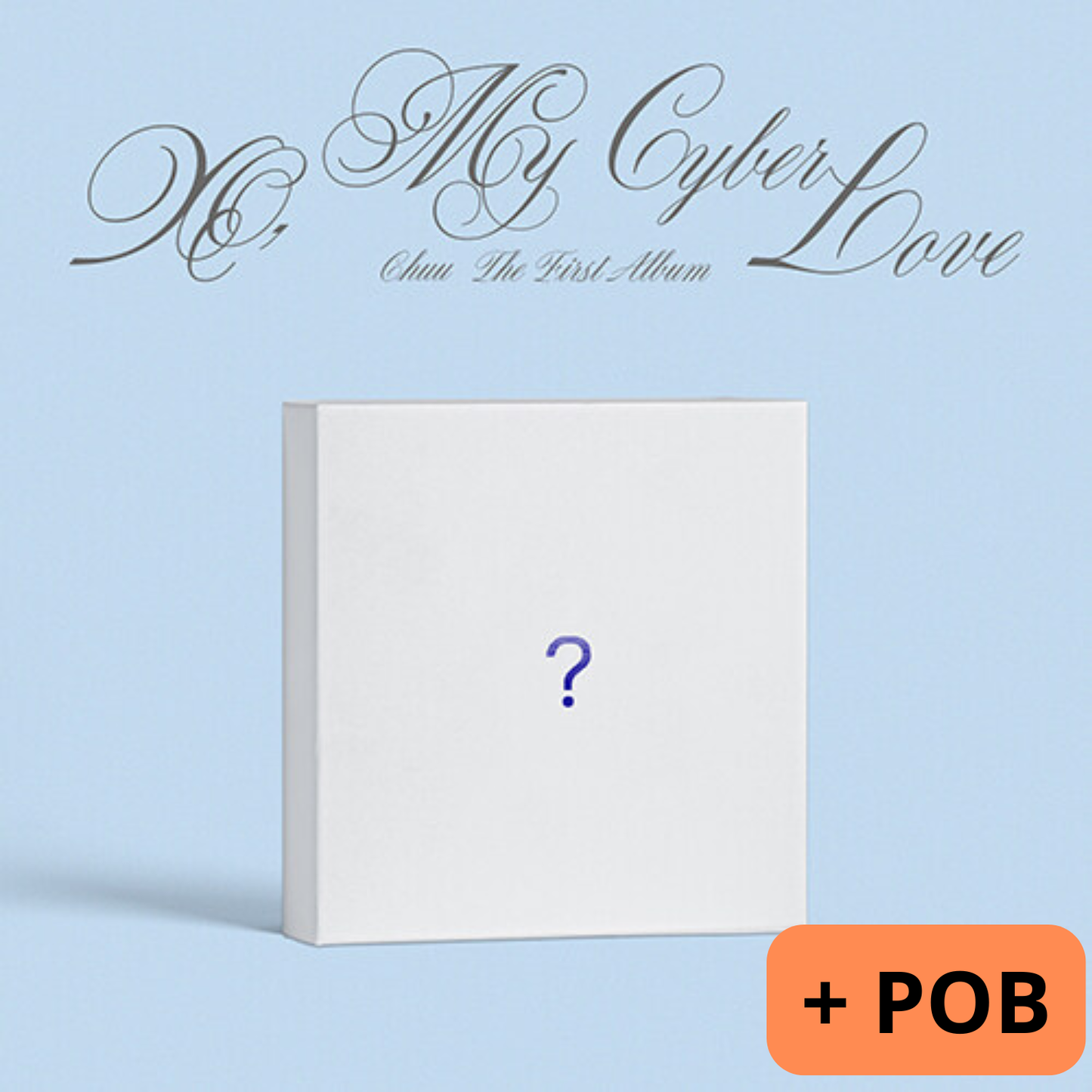 CHUU - The First Album XO My Cyberlove (Love Ver.)