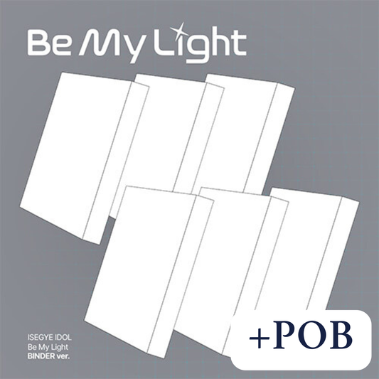 ISEGYE IDOL - Be My Light (BINDER ver.)
