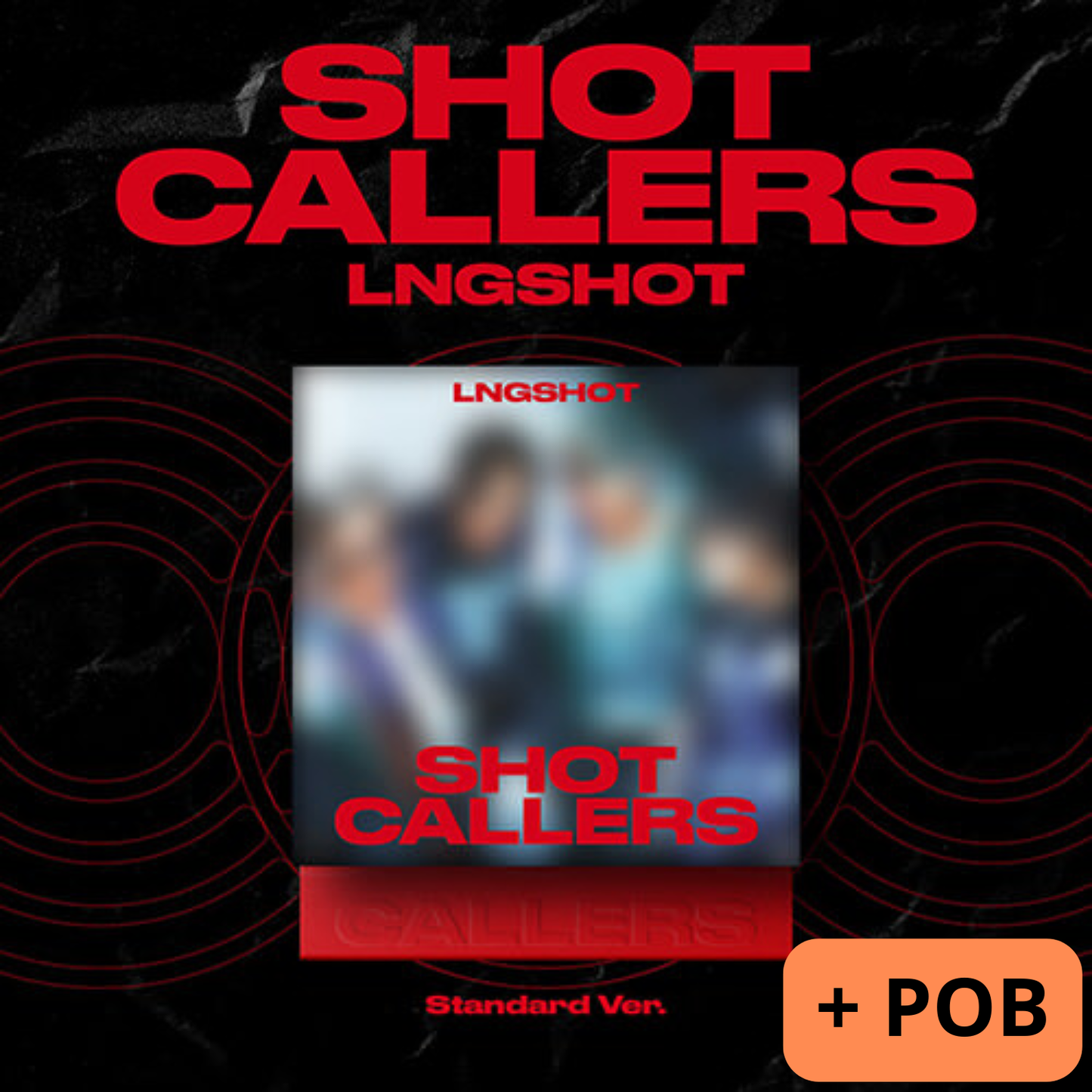 LNGSHOT – EP Album “SHOT CALLERS” (Standard Ver.)