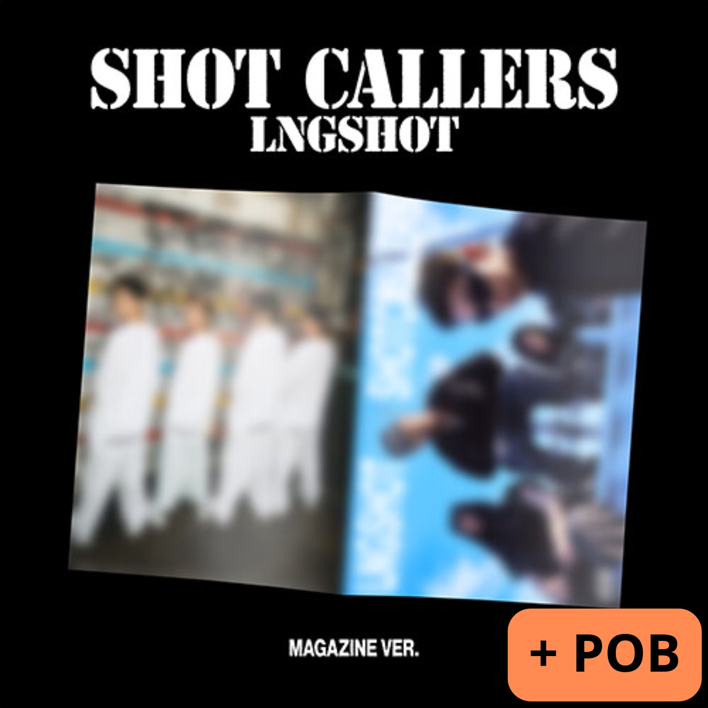 LNGSHOT – EP Album “SHOT CALLERS” (Magazine Ver.)