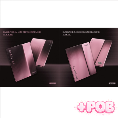 BLACKPINK – DEADLINE (3rd Mini Album | BLACK Ver. or PINK Ver.)