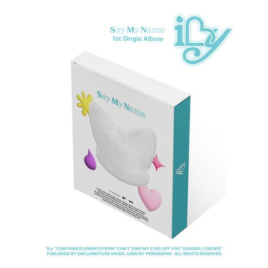 SAY MY NAME - iLy (HOLDER VER.)