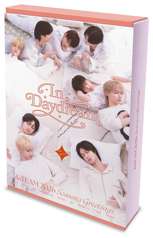 &TEAM - 2026 SEASON’S GREETINGS ‘In a Daydream’