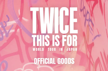 TWICE - THIS IS FOR - WORLD TOUR IN JAPAN OFFICIAL GOODS