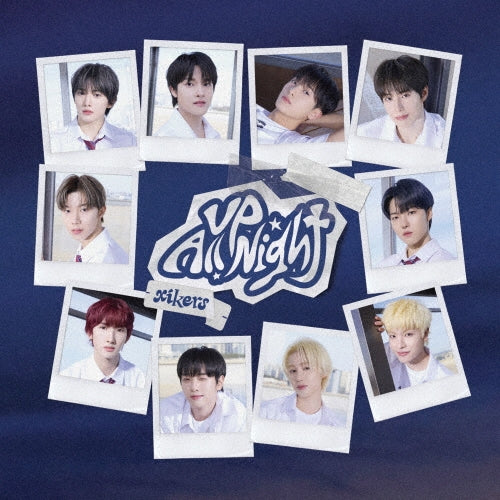 XIKERS - Up All Night - Limited Edition JAPAN