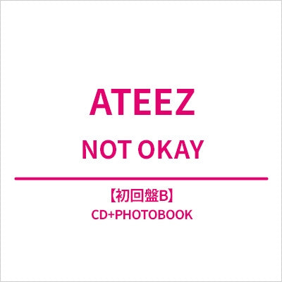(JAPAN) ATEEZ - NOT OKAY [Edition B] (CD+PHOTOBOOK)