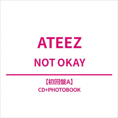 (JAPAN) ATEEZ - NOT OKAY [Edition A] (CD+PHOTOBOOK)