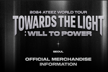 ATEEZ WORLD TOUR 2024 - Towards the Light : Will To Power (OFFICIAL MERCH)