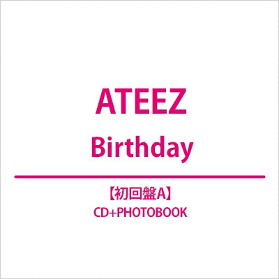 ATEEZ - BIRTHDAY (4TH SINGLE JAPAN) - Limited Edition A (CD + PHOTOBOOK)