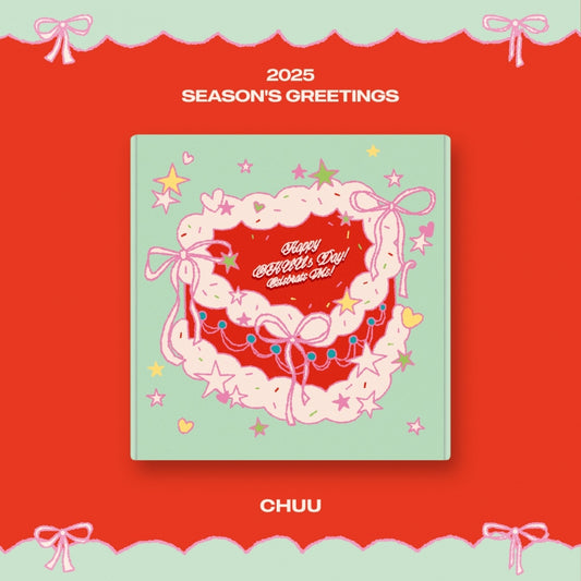 (PRE-ORDER) CHUU - 2025 SEASON'S GREETINGS "Happy CHUU's Day! Celebrate Me!"